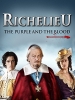 Richelieu : la pourpre et le sang