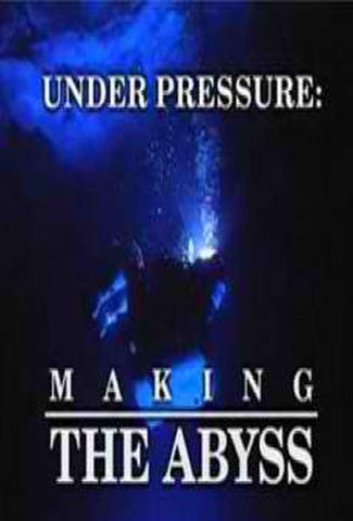 affiche du film Sous pression : Faire "The Abyss"