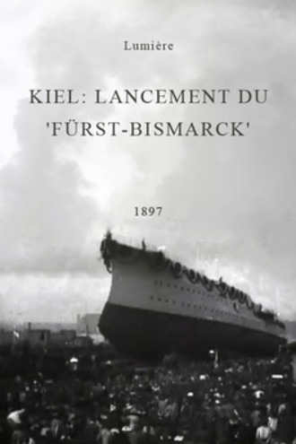 affiche du film Kiel: lancement du 'Fürst-Bismarck'