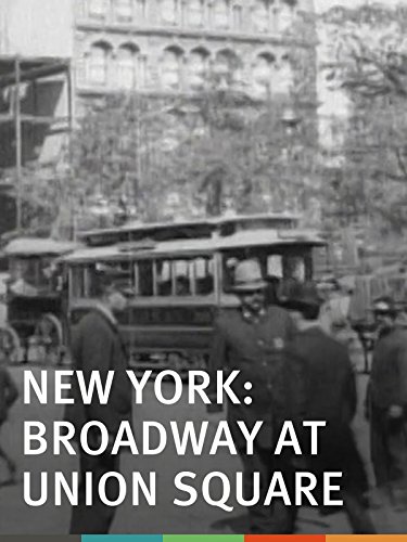 affiche du film New York, Broadway et Union Square