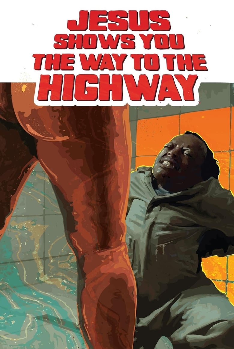 affiche du film Jesus Shows You the Way to the Highway