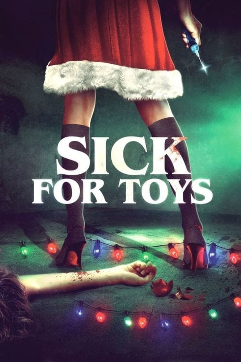 affiche du film Sick for Toys