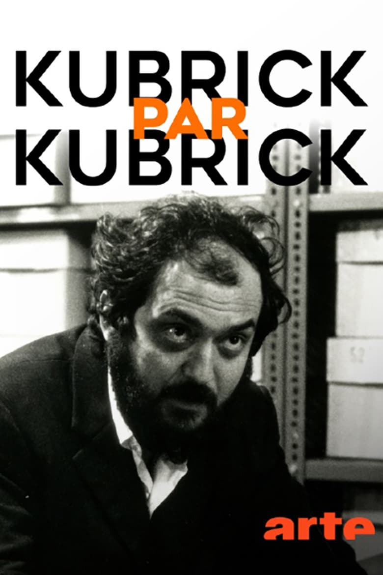 affiche du film Kubrick par Kubrick