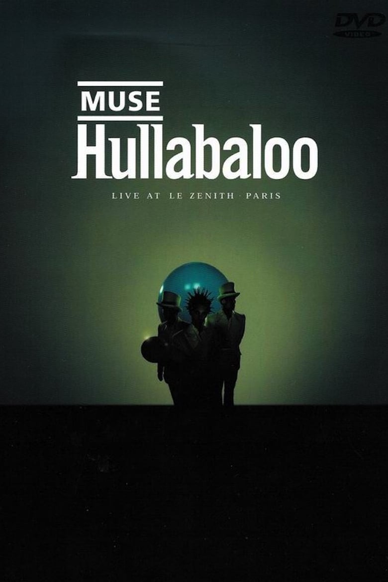 affiche du film Muse: Hullabaloo (Live @Le Zenith, Paris)