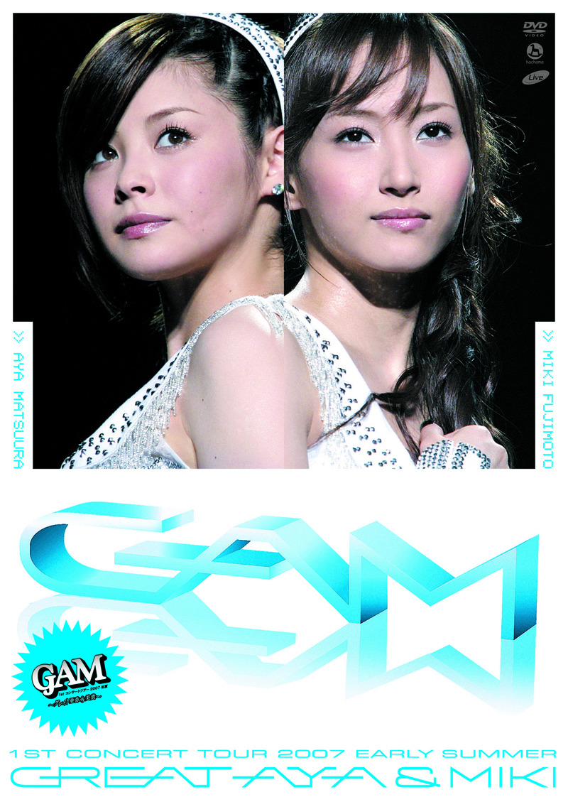 affiche du film GAM: 1st Concert Tour 2007 Shoka ~Great Aya & Miki~