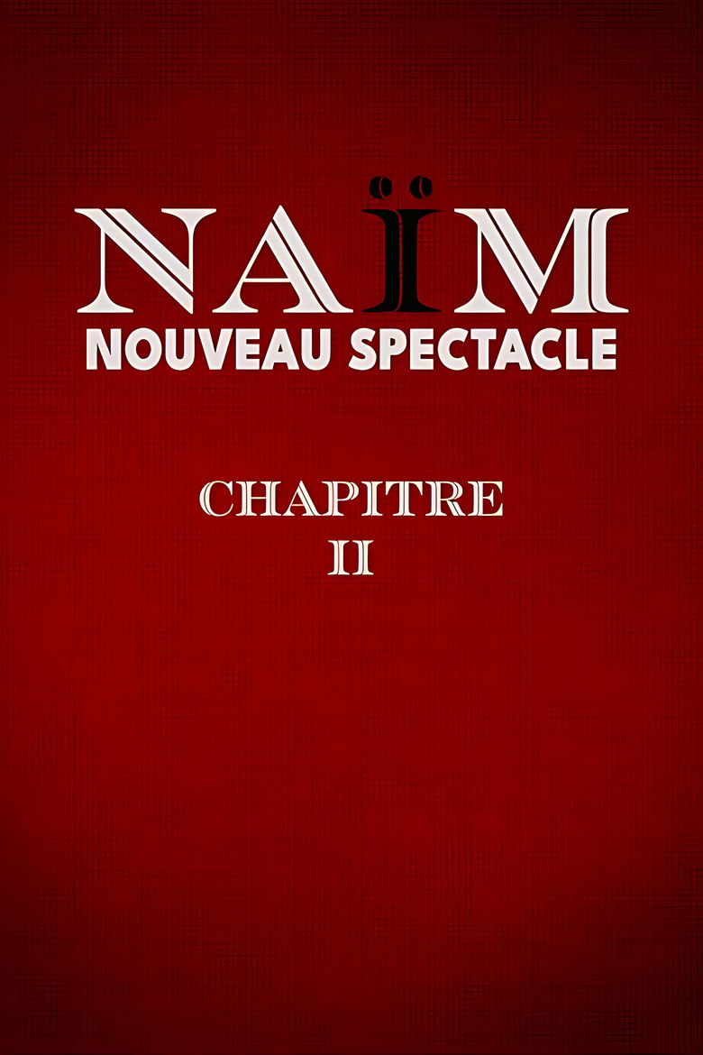affiche du film Lamine Lezghad - Naïm Chapitre II
