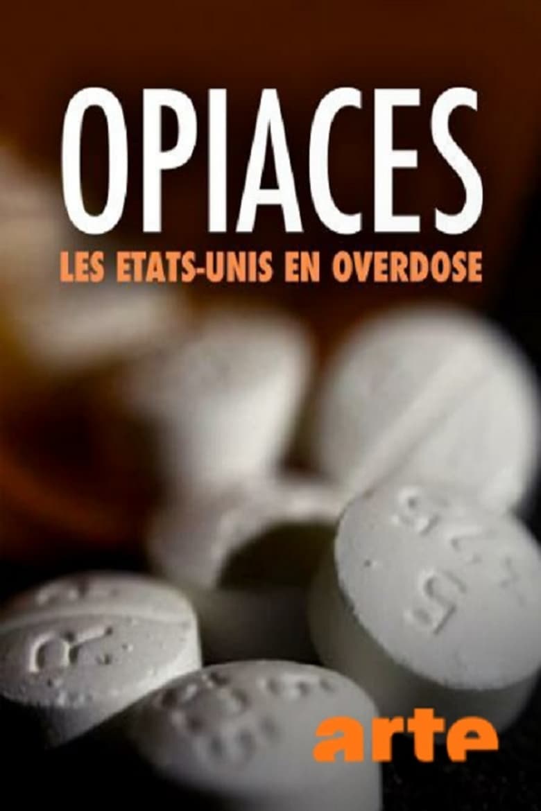 affiche du film Opiacés: Les États-Unis en overdose