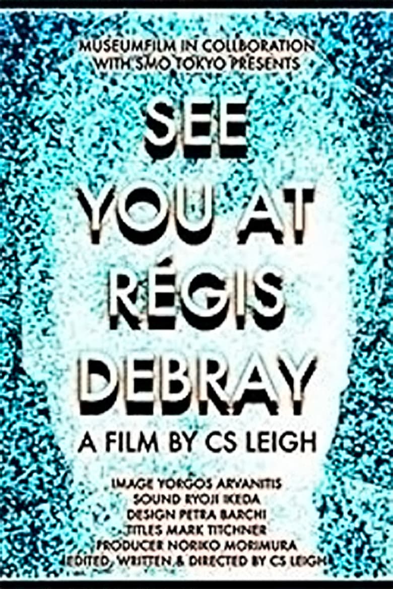 affiche du film See You at Régis Debray