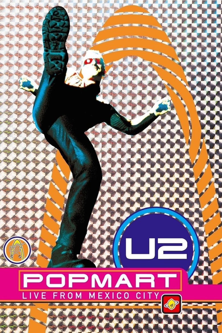 affiche du film U2 - Popmart: Live from Mexico City