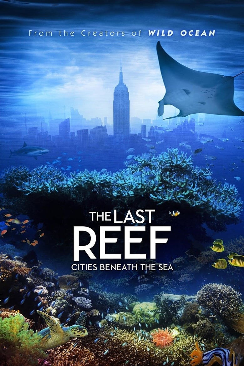 affiche du film The Last Reef: Cities Beneath the Sea