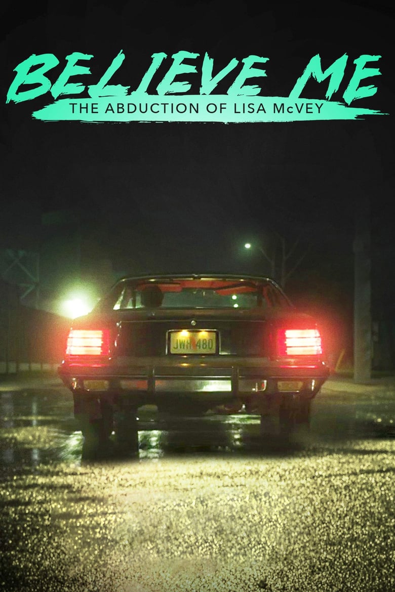 affiche du film Believe Me: The Abduction of Lisa McVey