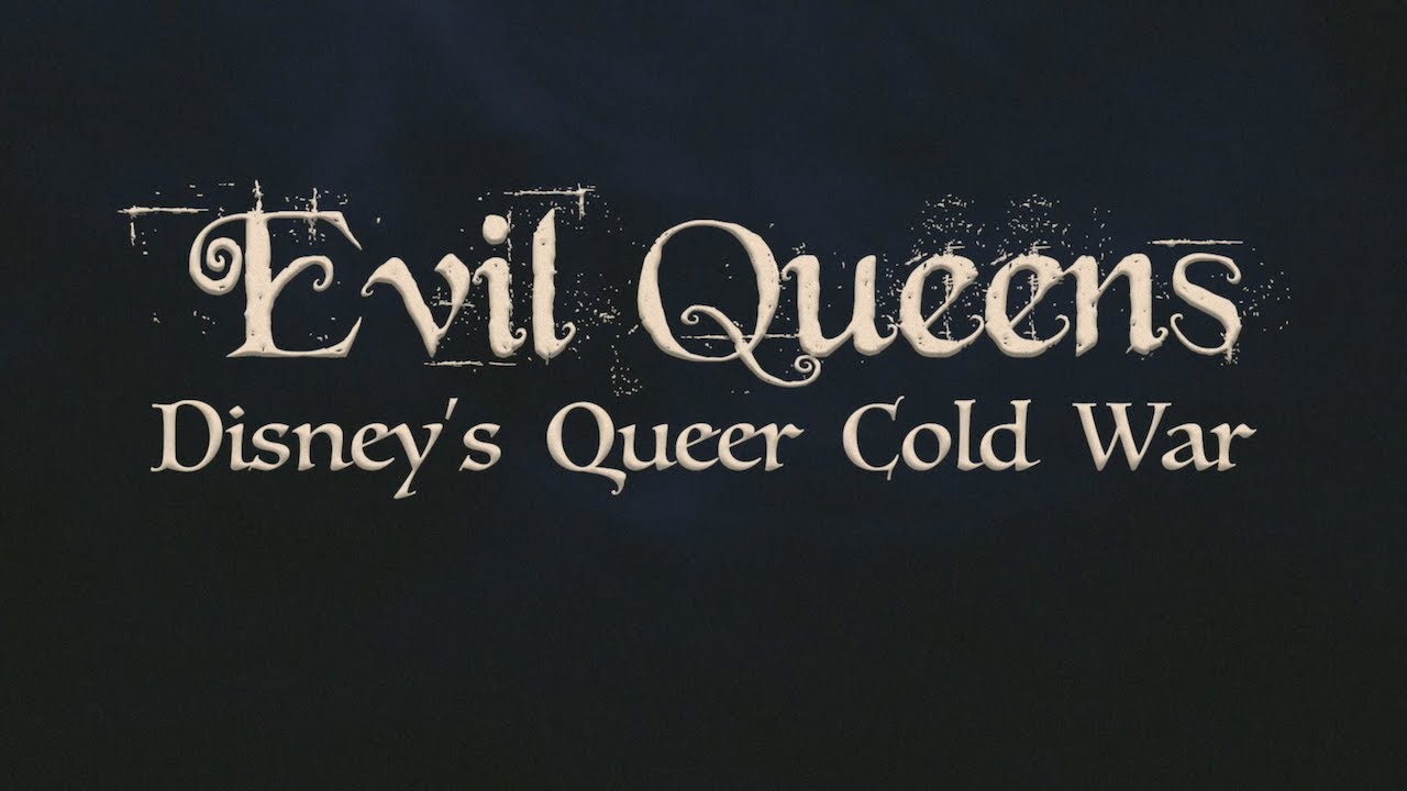 affiche du film Evil Queens: A Queer Look at Disney History