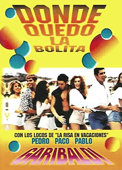 affiche du film ¿Dónde quedó la bolita?