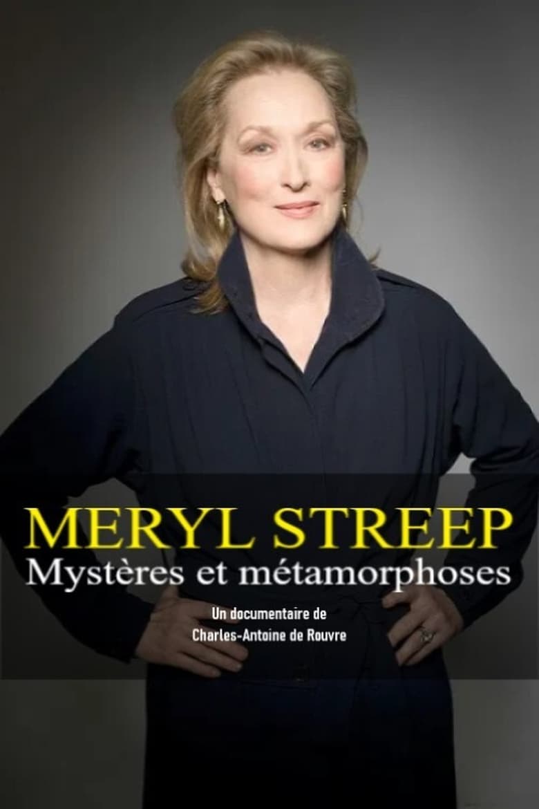 affiche du film Meryl Streep : Mystères et métamorphoses