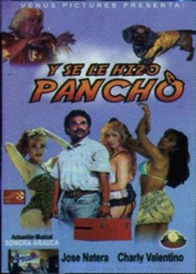 affiche du film Y se le hizo a Pancho
