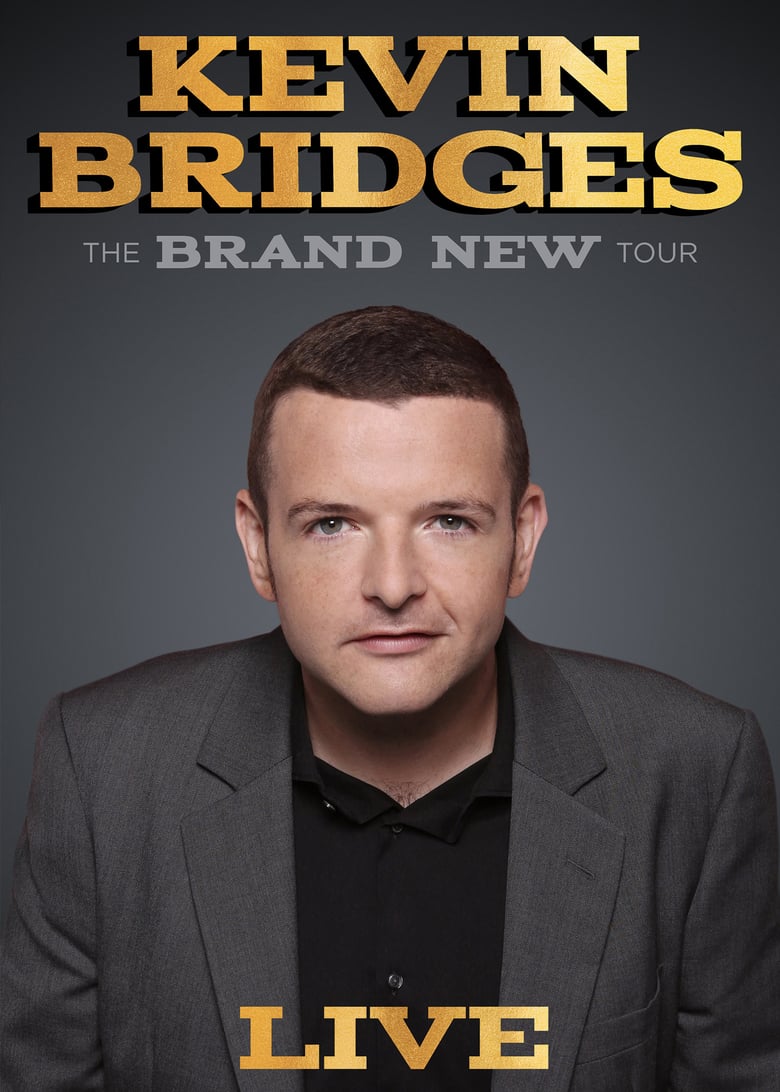 affiche du film Kevin Bridges: The Brand New Tour - Live