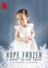 Hope Frozen: A Quest to Live Twice