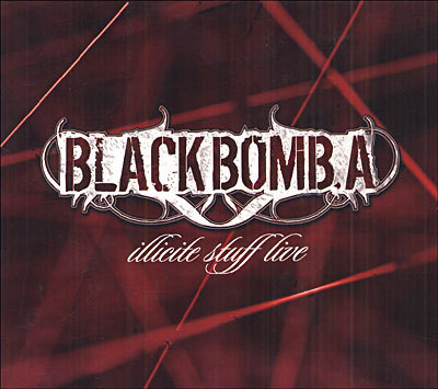 affiche du film Black Bomb A: Illicite Stuff Live