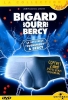 Jean-Marie Bigard: Bigard bourre Bercy