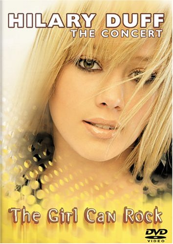 affiche du film Hilary Duff: The Girl Can Rock