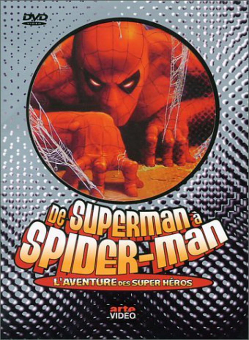 affiche du film De Superman à Spider-Man: L'aventure des super-héros