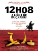 12h08 à l'est de Bucarest (A fost sau n-a fost?)