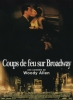 Coups de feu sur Broadway (Bullets Over Broadway)