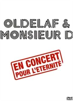 affiche du film Oldelaf & Monsieur D: En concert pour l’Éternité