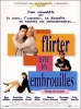 Flirter avec les embrouilles (Flirting with Disaster)