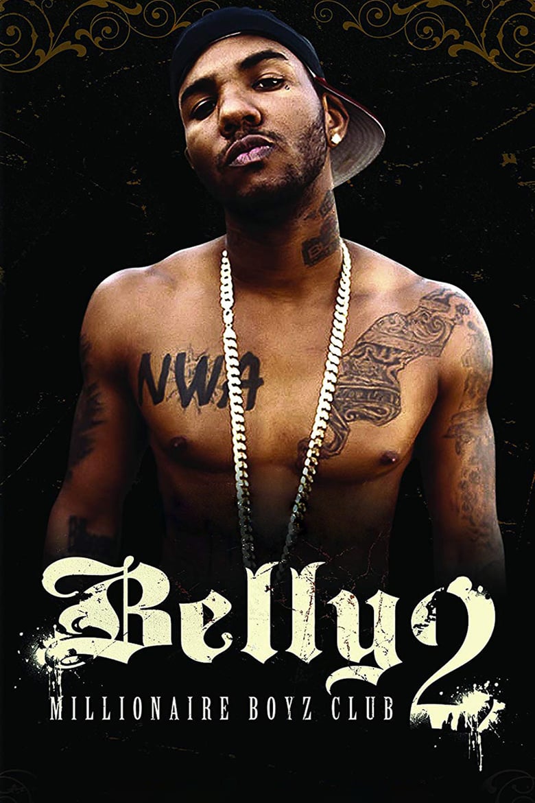 affiche du film Belly 2: Millionaire Boyz Club