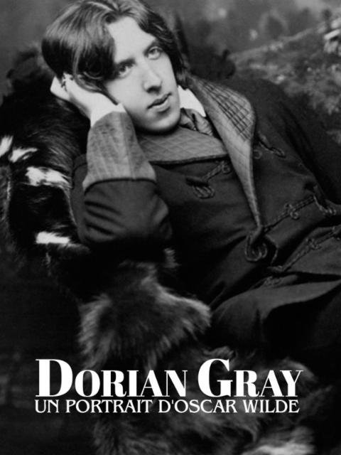 affiche du film Dorian Gray, un portrait d'Oscar Wilde