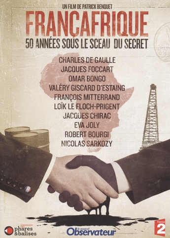 affiche du film Françafrique, 50 années sous le sceau du secret