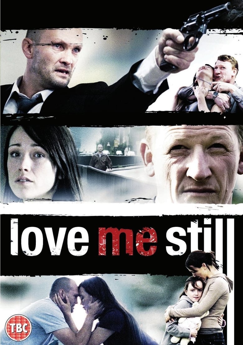 affiche du film Love Me Still
