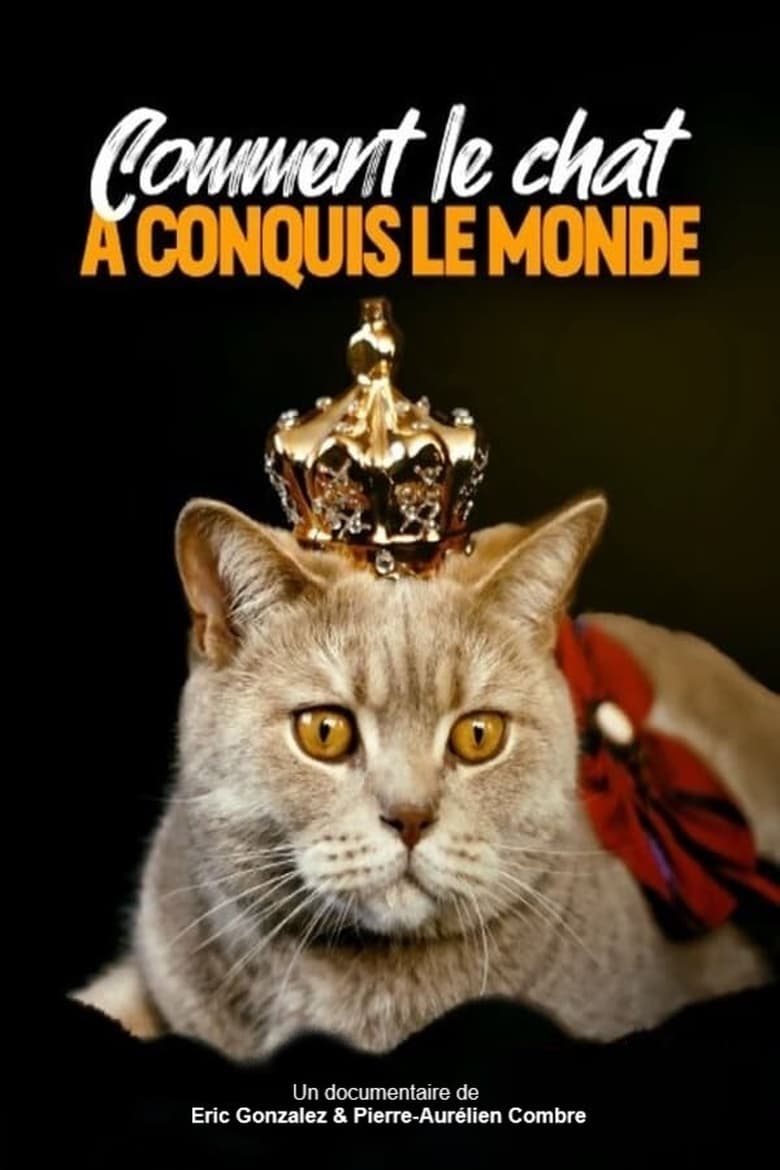 affiche du film Comment le chat a conquis le monde