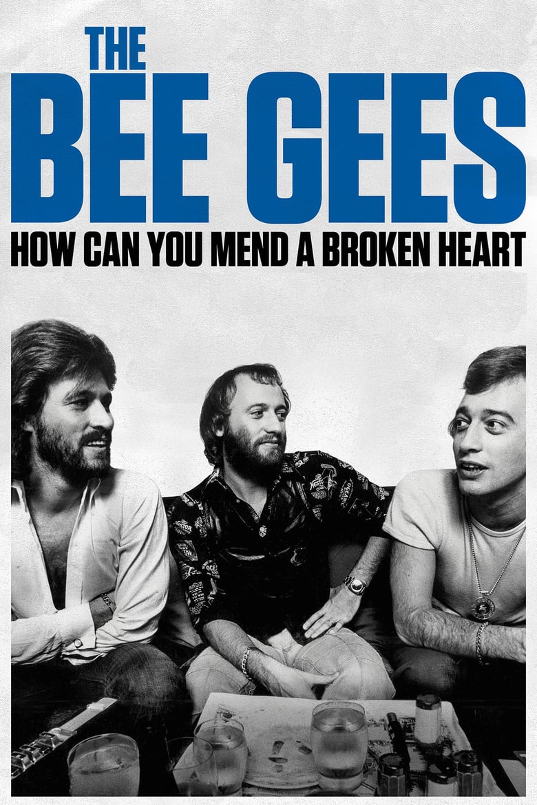 affiche du film The Bee Gees: How Can You Mend a Broken Heart