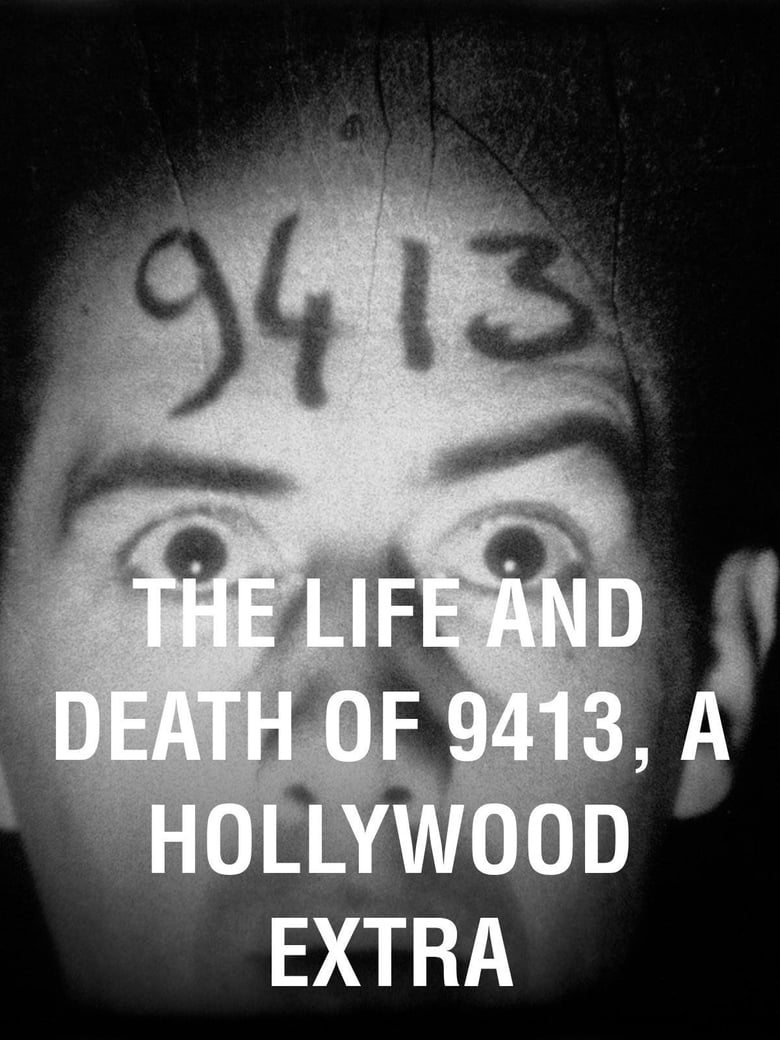 affiche du film The Life and Death of 9413, a Hollywood Extra
