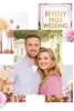 Là où se cache l'amour (Beverly Hills Wedding)