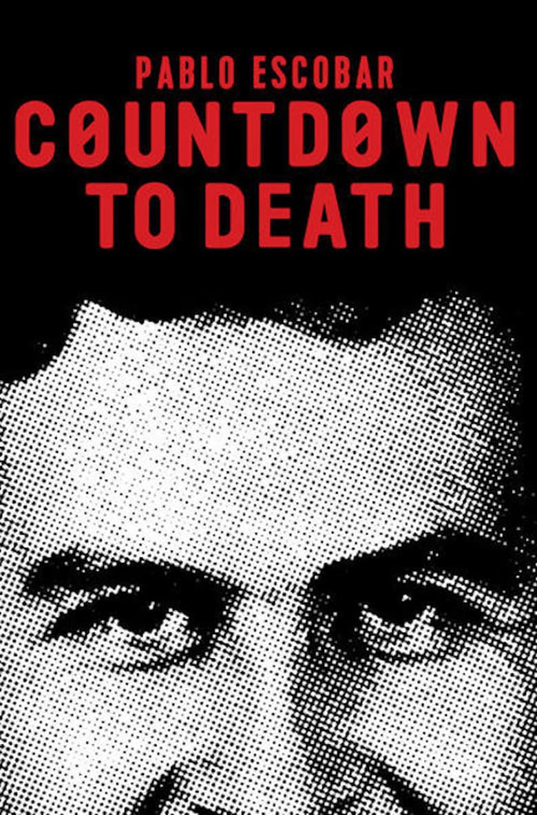 affiche du film Countdown to Death: Pablo Escobar