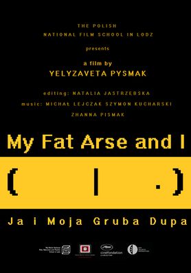 affiche du film My Fat Arse and I