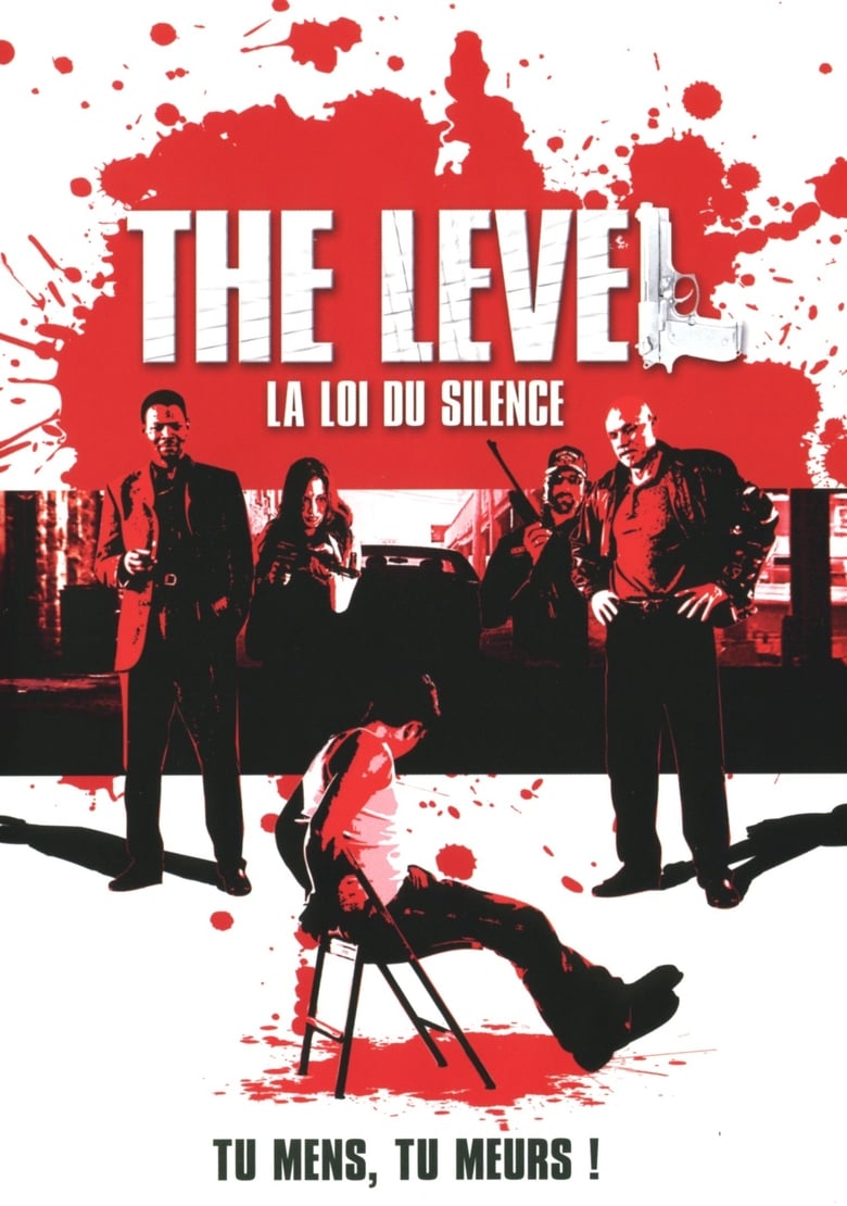 affiche du film The Level  : La loi du silence