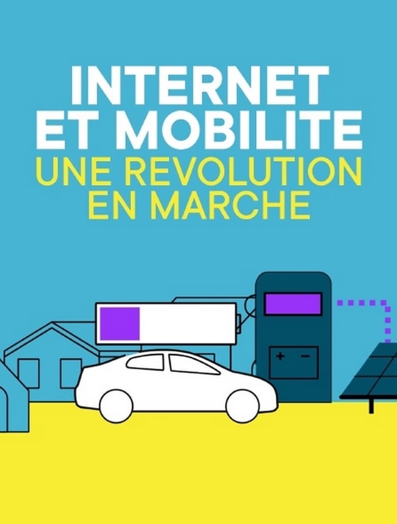 affiche du film Internet et mobilité, une révolution en marche