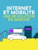Internet et mobilité, une révolution en marche (Internet.Macht.Zukunft: Wie die Vernetzung die Mobilität revolutioniert)