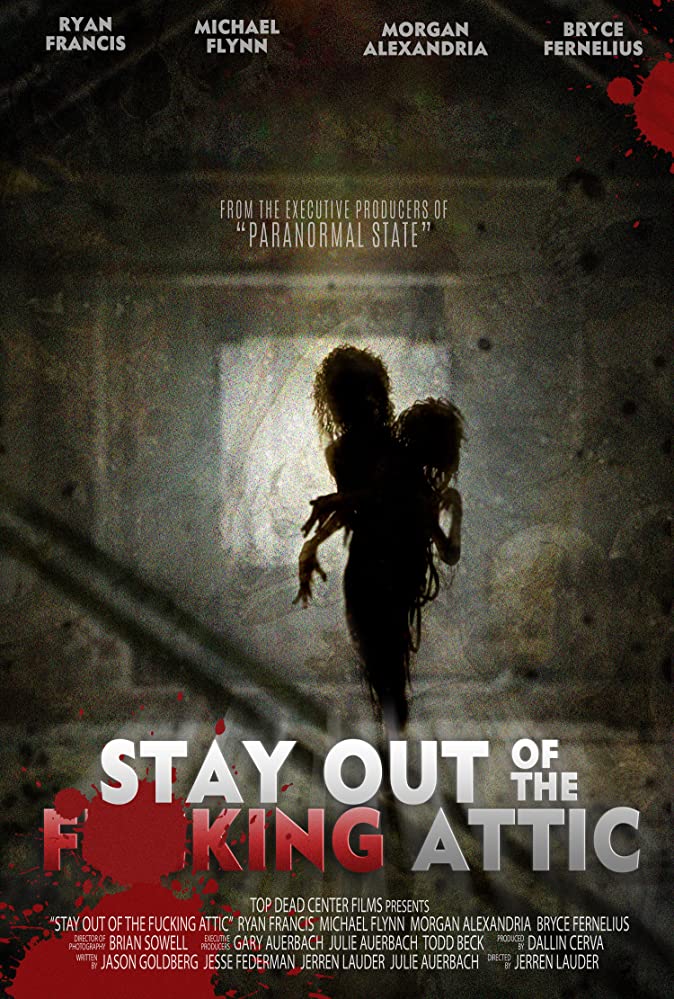 affiche du film Stay Out of the F**king Attic