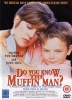 Do You Know the Muffin Man ?