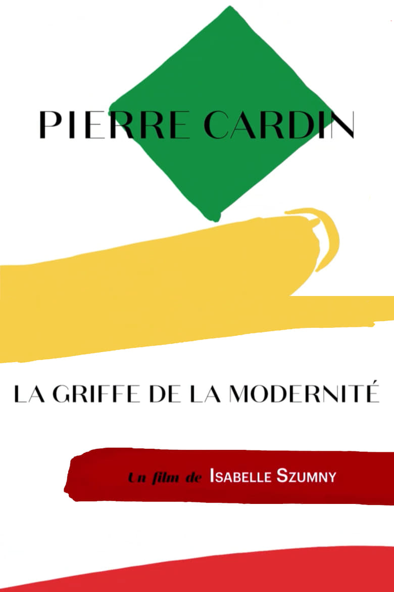 affiche du film Pierre Cardin - La griffe de la modernité
