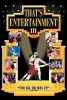 That's Entertainment ! III