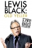 Lewis Black: Old Yeller (Live at the Borgata)