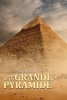 Le papyrus oublié de la grande pyramide (Egypt's Great Pyramid: The New Evidence)
