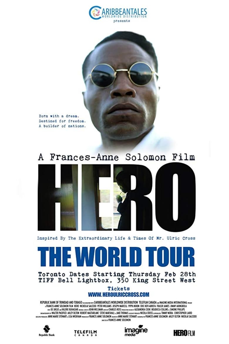 affiche du film HERO Inspired by the Extraordinary Life & Times of Mr. Ulric Cross