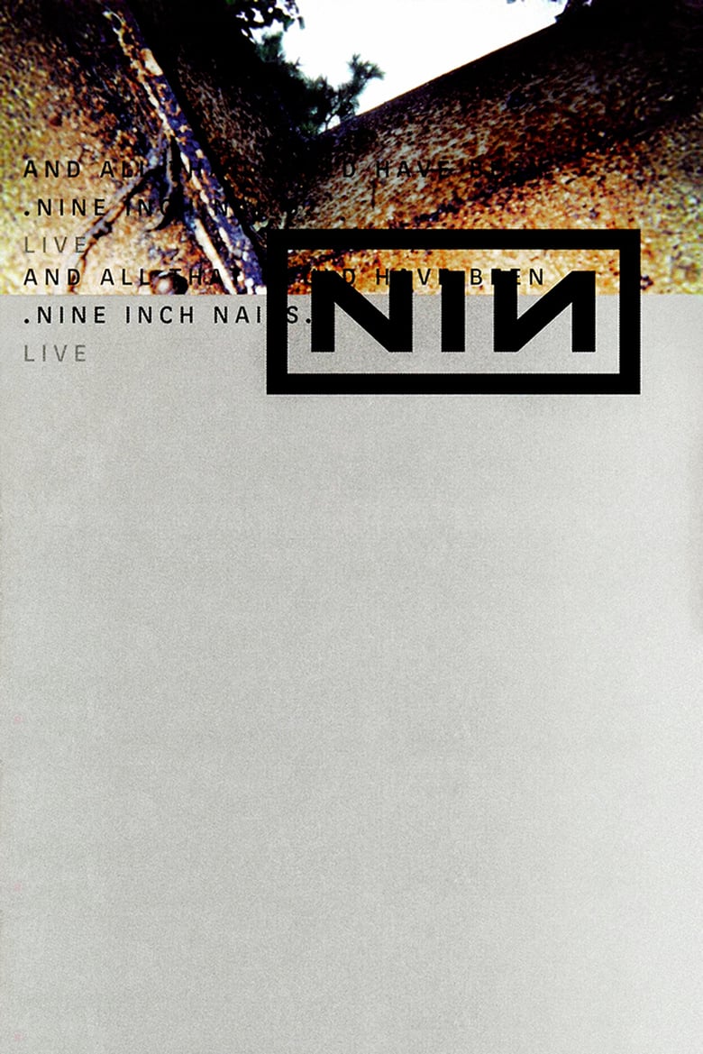 affiche du film Nine Inch Nails: And All That Could Have Been